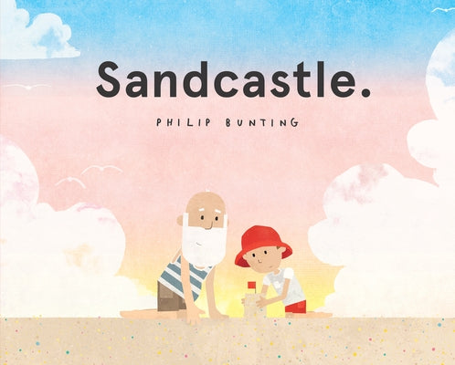 Sandcastle by Bunting, Philip