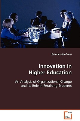 Innovation in Higher Education by Truss, Brencleveton