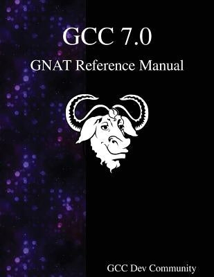 GCC 7.0 GNAT Reference Manual by Community, Gcc Dev