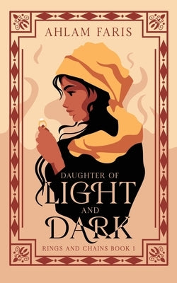 Daughter of Light and Dark by Faris, Ahlam