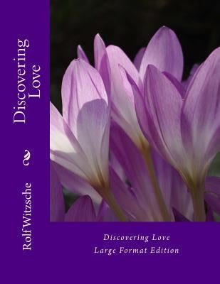 Discovering Love (large) by Witzsche, Rolf A. F.
