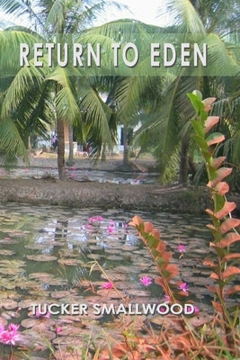 Return To Eden by Smallwood, Tucker