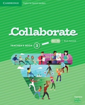 Collaborate Level 3 Teacher's Book English for Spanish Speakers by Hancock, Mark