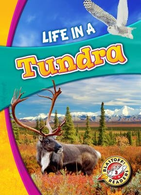 Life in a Tundra by Schuetz, Kari