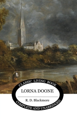 Lorna Doone by Blackmore, R. D.