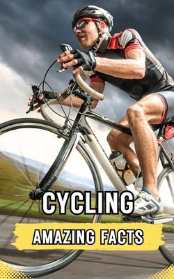 Cycling: Amazing Facts by Brothers, VC