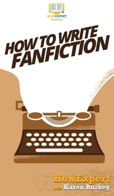 How to Write Fanfiction by Howexpert