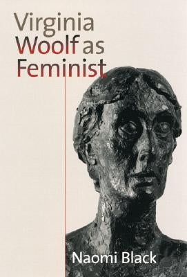 Virginia Woolf as Feminist: Praying Indians in Colonial America by Black, Naomi