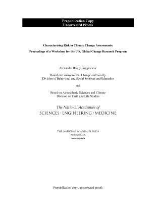 Characterizing Risk in Climate Change Assessments: Proceedings of a Workshop by National Academies of Sciences Engineeri
