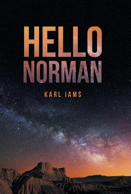 Hello Norman by Iams, Karl