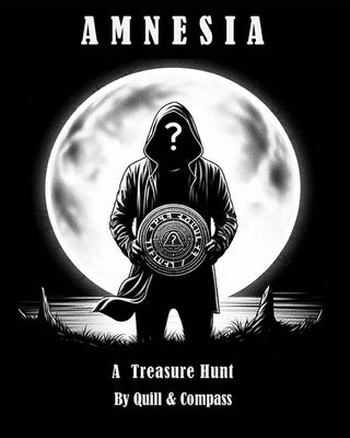 Amnesia A Treasure Hunt by Puzzle Master, Quill