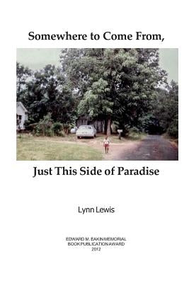 Somewhere to Come From, Just This Side of Paradise by Lewis, Lynn