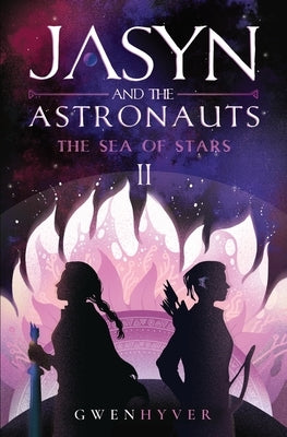 Jasyn and the Astronauts: The Sea of Stars by Gwenhyver