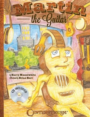 Martin the Guitar [With CD (Audio)] by Musselwhite, Harry