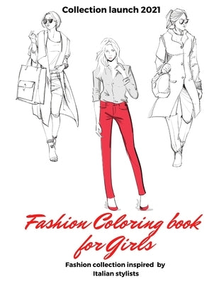 Fashion coloring book for girls: Over 100 Fun Coloring Pages For Girls and Kids With Gorgeous Beauty Fashion Style & Other Cute Designs (For girls age by Vagal, Anne Mary