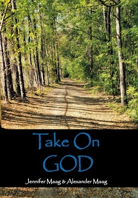 Take on God by Maag, Jennifer