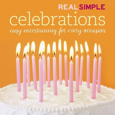 Real Simple: Celebrations [With Party by Number Wheel] by The Editors of Real Simple