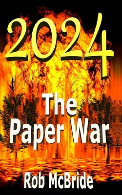2024 The Paper War by McBride, Rob