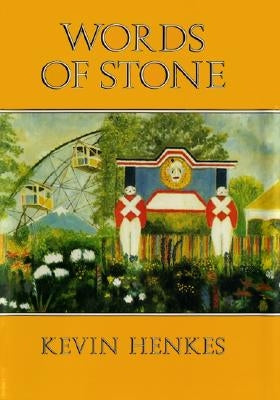 Words of Stone by Henkes, Kevin