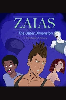 Zaias: The Other Dimension by Howard, Christopher A.