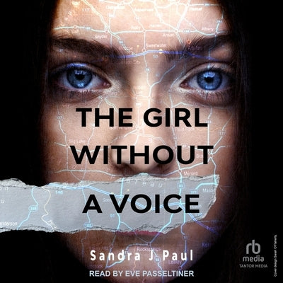The Girl Without a Voice by Paul, Sandra J.