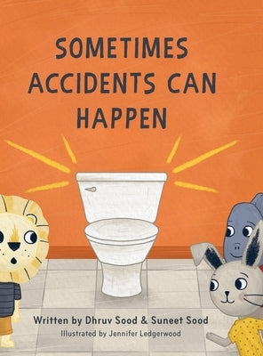 Sometimes Accidents Can Happen by Sood, Dhruv