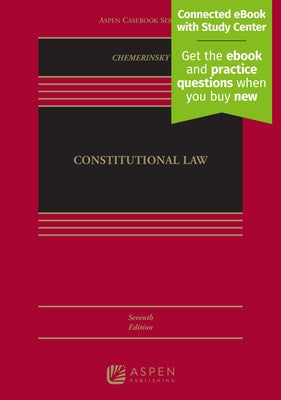 Constitutional Law: [Connected eBook with Study Center] by Chemerinsky, Erwin