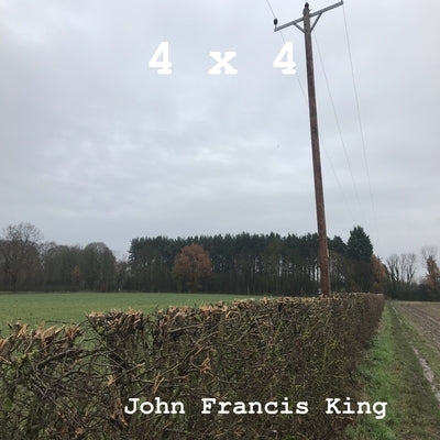 4 x 4 by King, John Francis