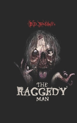 The Raggedy Man by Weddell, B. D.