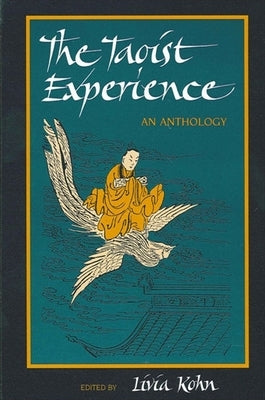The Taoist Experience by Kohn, Livia