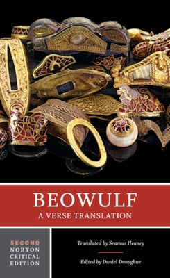 Beowulf: A Verse Translation: A Norton Critical Edition by Heaney, Seamus