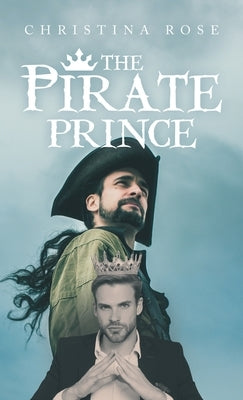 The Pirate Prince by Rose, Christina