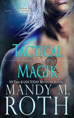 Tactical Magik by Roth, Mandy M.