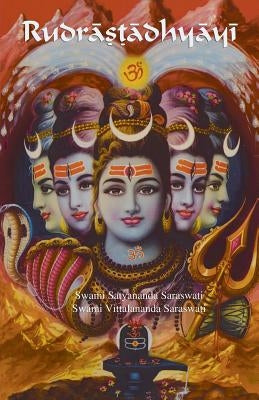 Rudrastadhyayi by Saraswati, Swami Satyananda