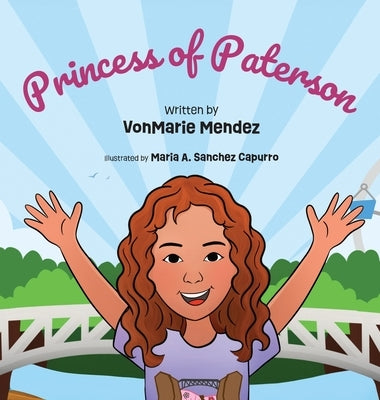 Princess of Paterson by Mendez, Vonmarie