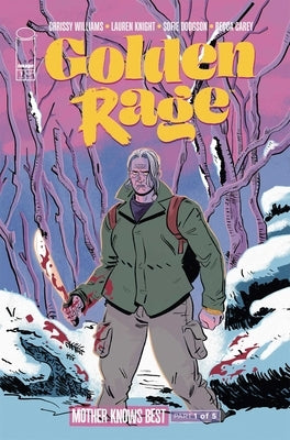 Golden Rage Volume 2: Mother Knows Best by Williams, Chrissy