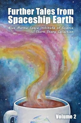 Further Tales from Spaceship Earth by Fliss, Palmer