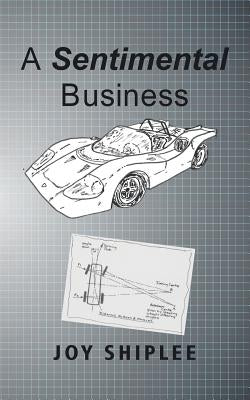 A Sentimental Business by Shiplee, Joy