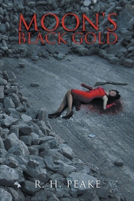 Moon's Black Gold by Peake, R. H.