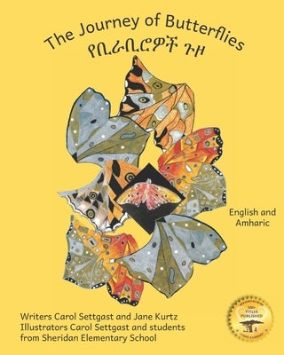 The Journey of Butterflies: An Epic Migration in Amharic and English by Kurtz, Jane