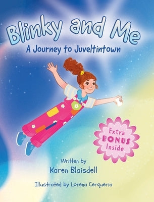 Blinky and Me: A Journey to Juveltintown by Blaisdell, Karen