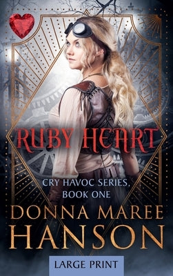 Ruby Heart-Large Print by Hanson, Donna Maree