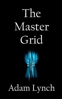 The Master Grid by Lynch, Adam