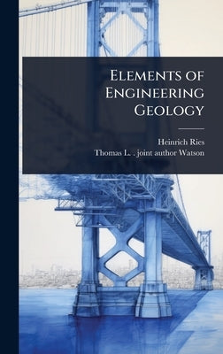Elements of Engineering Geology by Ries, Heinrich