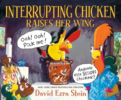 Interrupting Chicken Raises Her Wing by Stein, David Ezra