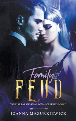 Family Feud by Mazurkiewicz, Joanna