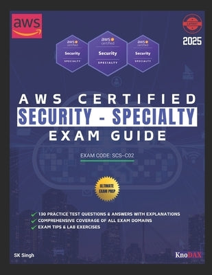 AWS Certified Security - Specialty Exam Guide by Singh, Sk