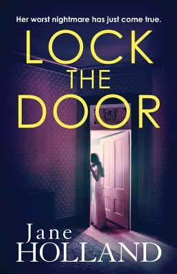 Lock the Door by Holland, Jane