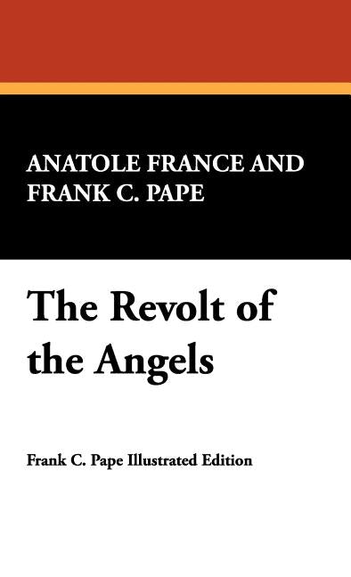 The Revolt of the Angels by France, Anatole