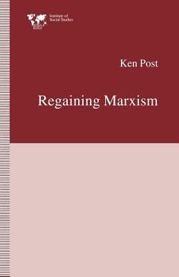Regaining Marxism by Post, Ken